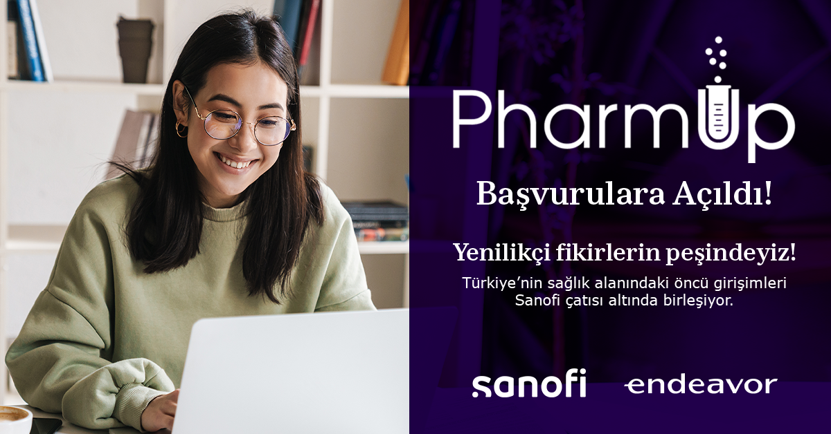 Sanofi’nin Girişimcilik Programı PharmUp’ta   Dördüncü Dönem için Son Başvuru Tarihi 7 Nisan