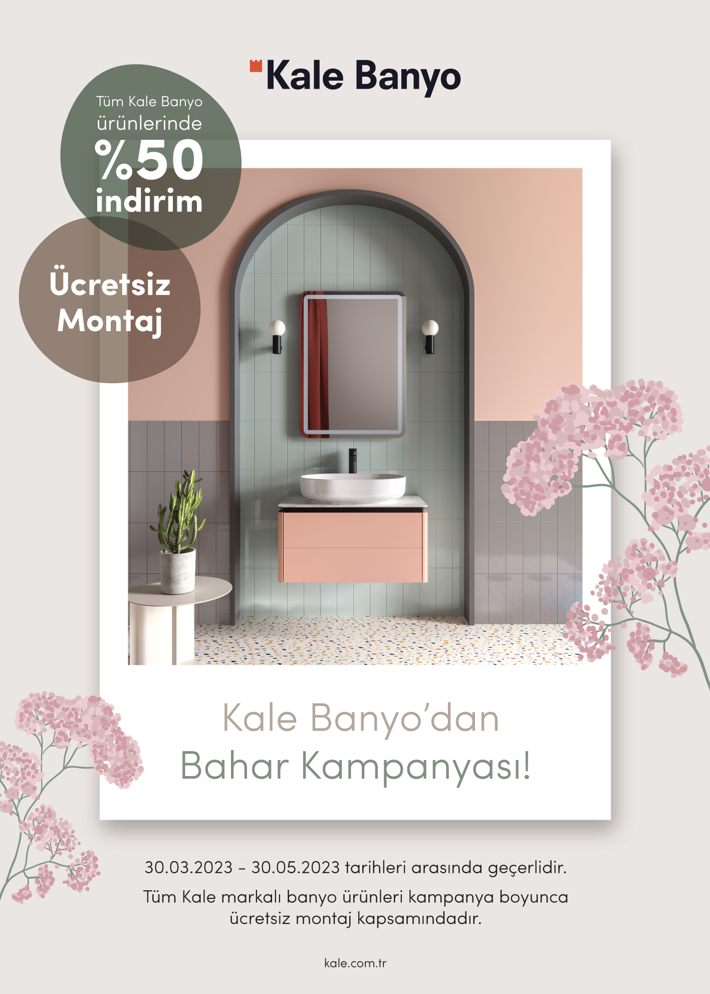 KALE’DEN BANYOLARDA BAHAR HAVASI ESTİRECEK KAMPANYA:   Kale markalı tüm banyo ürünlerinde  %50 indirim ve ücretsiz montaj fırsatı