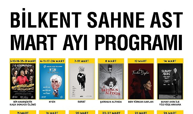 Bilkent Sahne AST’ta Mart Ayı Dolu Dolu