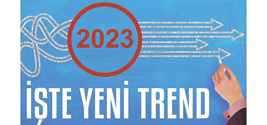 Milliyet Executive, Aralık sayısında 2023 iş trendlerine yer veriyor