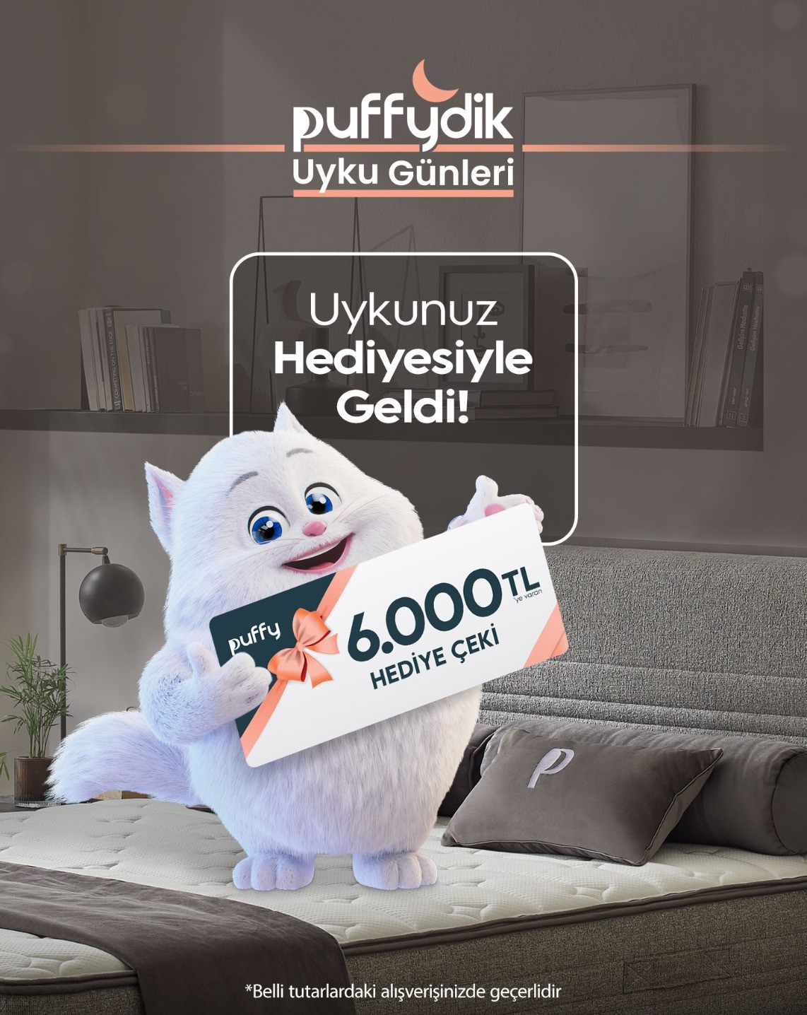 Puffy’dik Uyku Günleri Kampanyası ile 6 Bin TL’ye varan Hediye Çeki Kazanın!
