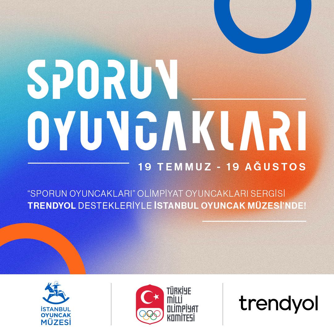 Olimpiyat Rüzgârı Çocuklar İçin Esiyor:  “Sporun Oyuncakları” Sergisi Trendyol Desteğiyle  İstanbul Oyuncak Müzesi’nde