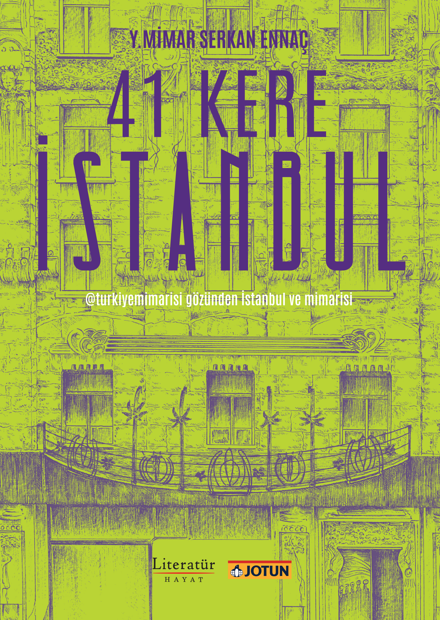 41 KERE İSTANBUL” KİTABI İLE İSTANBUL’UN İZİNDE