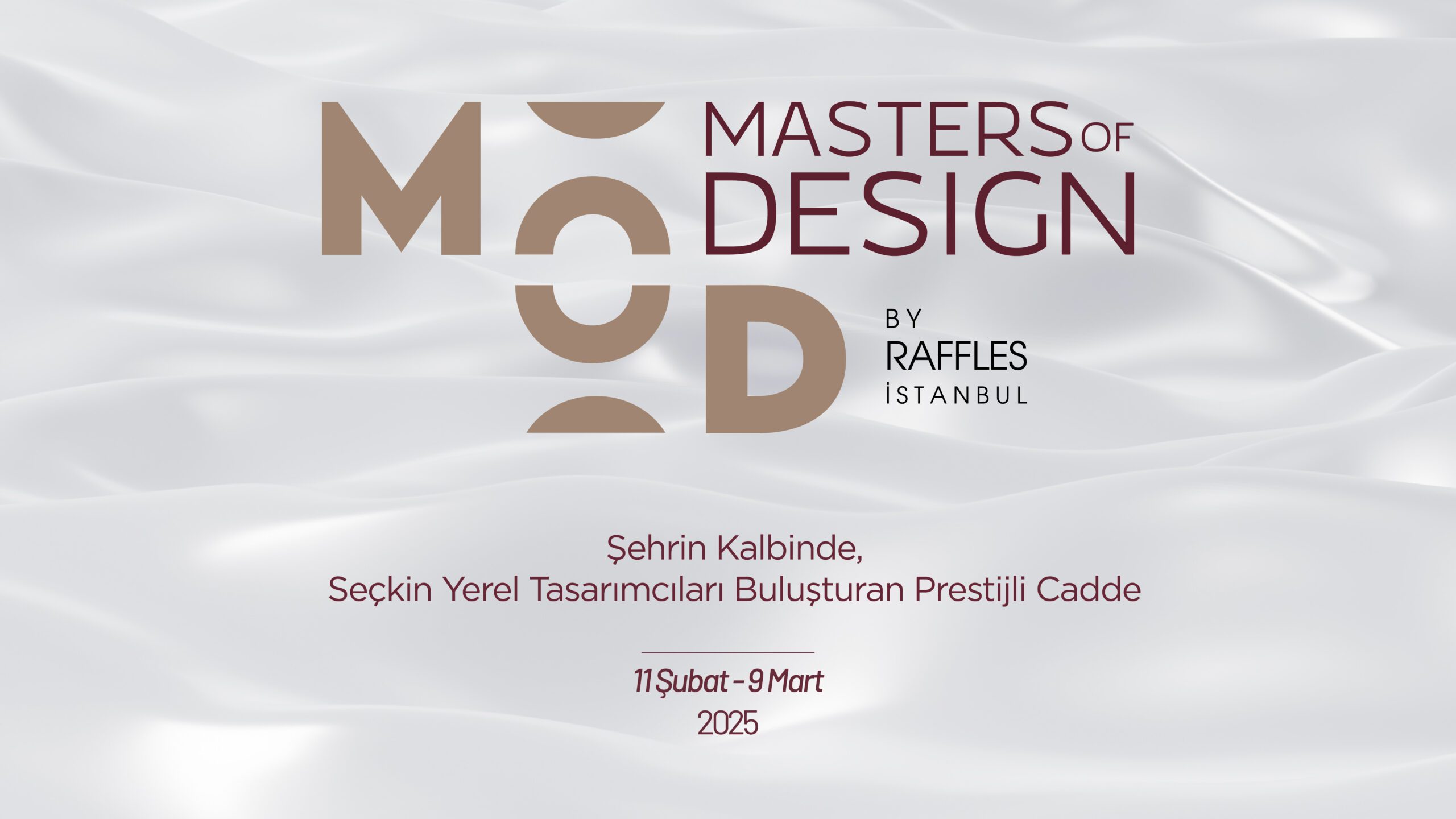 RAFFLES İSTANBUL’DAN SEÇKİN YEREL TASARIMCILARI BULUŞTURAN PRESTİJLİ ALIŞVERİŞ CADDESİ:  “MASTERS OF DESIGN”