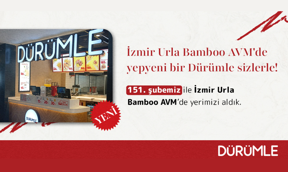 Dürümle İzmir Urla Bamboo AVM’de yeni restoranını açtı