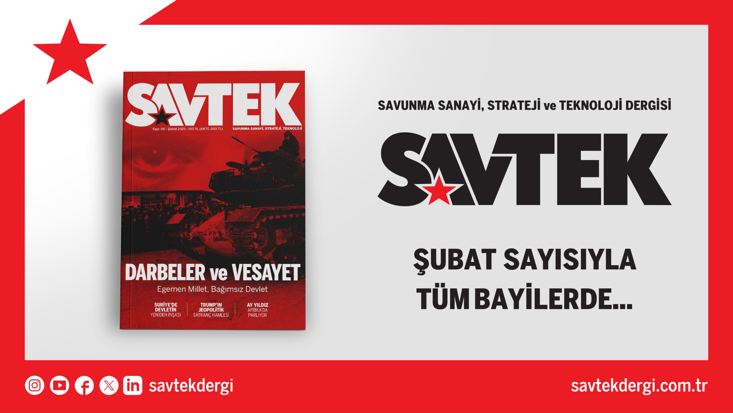 SAVTEK Dergi Şubat 2025 Sayısı Yayında: Küresel Güç Mücadeleleri ve Devletin Yeniden İnşası