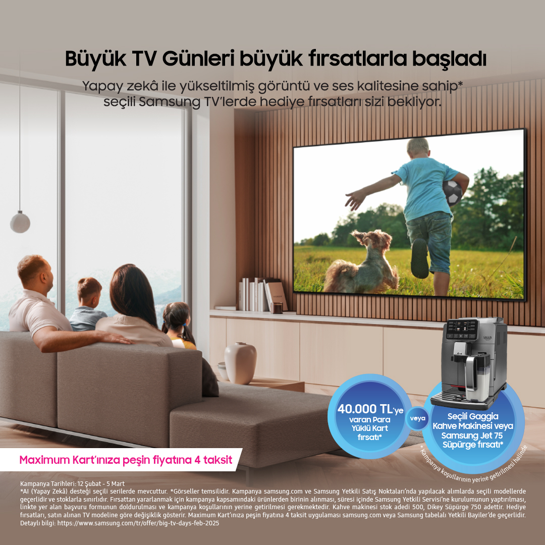 Samsung’da “Büyük TV Günleri” büyük fırsatlarla başladı!