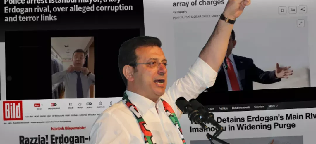 İmamoğlu’nun gözaltına alınması dünyanın gündeminde!