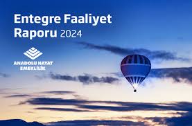 ANADOLU HAYAT EMEKLİLİK İLK ENTEGRE FAALİYET RAPORUNU YAYIMLADI