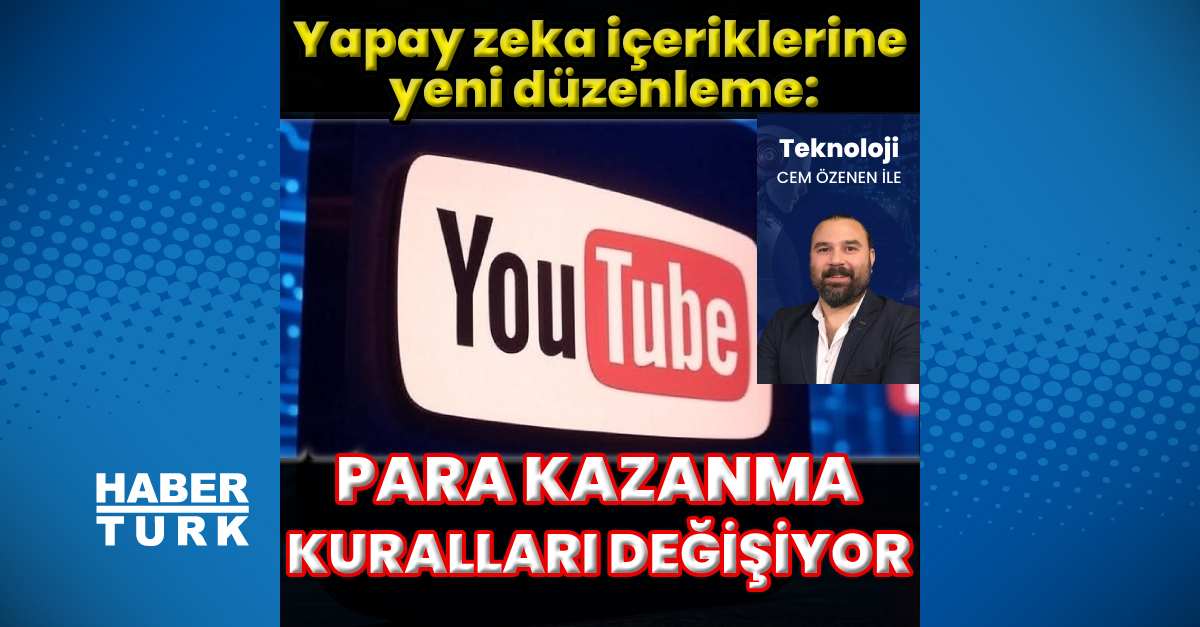 YouTube’dan yapay zeka içeriklerine yeni düzenleme: Para kazanma kuralları değişiyor