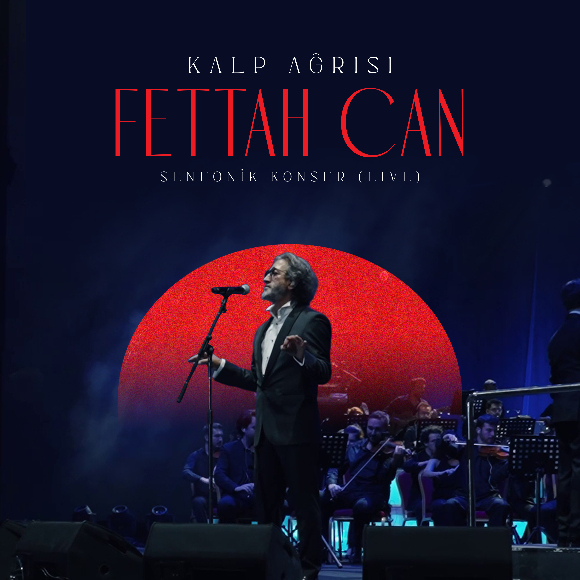 FETTAH CAN “SENFONİK LIVE” SERİSİNİN DOZUNU ARTIRIYOR!