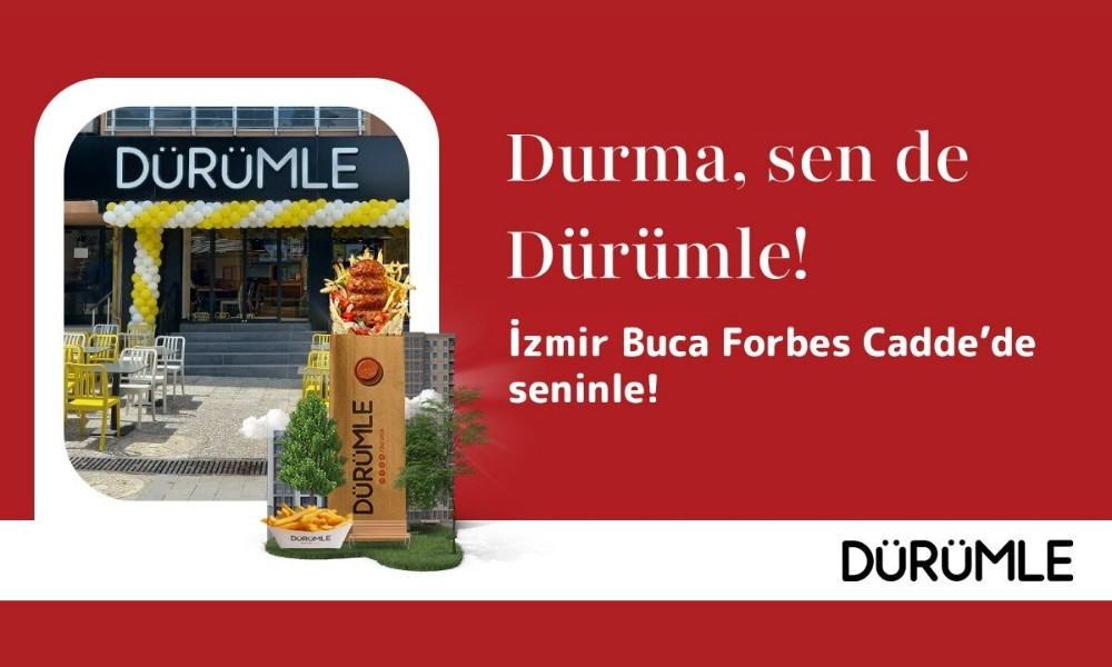 Dürümle İzmir Buca Forbes Cadde’de yeni restoranını açtı